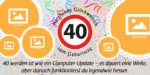 40. Geburtstag: Dein ganz persönlicher Moment!