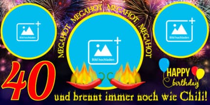 "Mega Hot! 40 und brennt immer noch wie Chili!" – Der feurigste Geburtstagsbanner zum 40. Geburtstag!